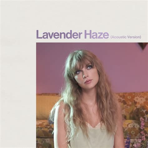 Lavender Haze Acoustic Version Single By Taylor Swift Spotify