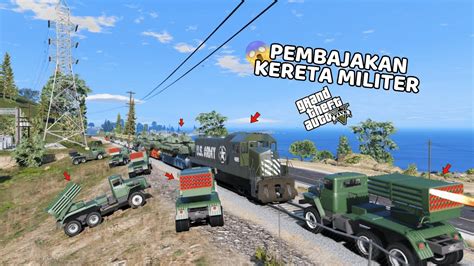 Misi Menghentikan Kereta Api Militer Gta Mod Youtube