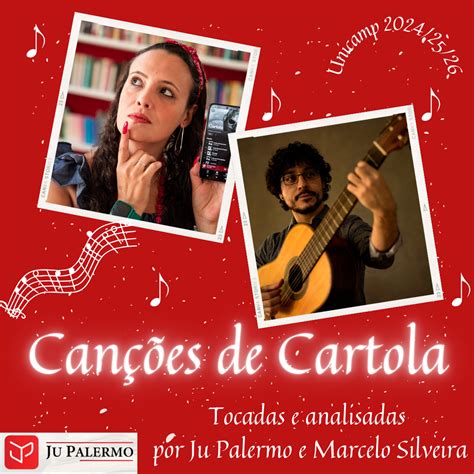 Can Es De Cartola Unicamp Leitura Cantada E Guiada Ju Palermo