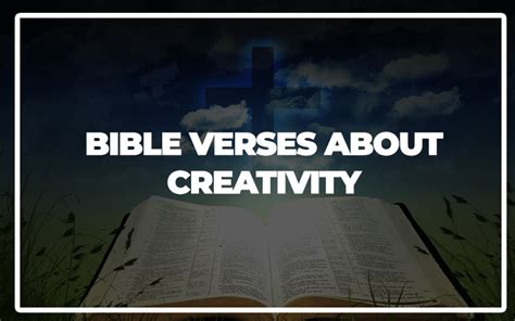 35 Bible Verses About Creativity – Bible Repository