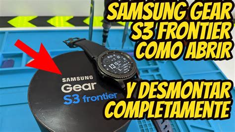 Samsung Gear S3 Frontier Smartwatch Como Abrir Y Desmontar