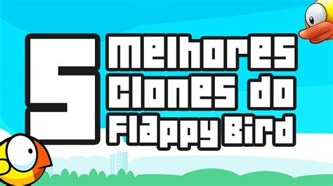 5 Melhores Clones Do Flappy Bird Para Iphoneipadipod Touch Youtube