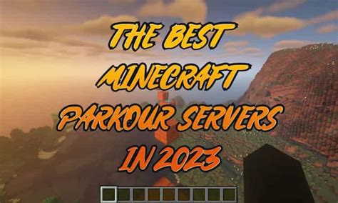 5 лучших серверов Minecraft Parkour в 2023 году