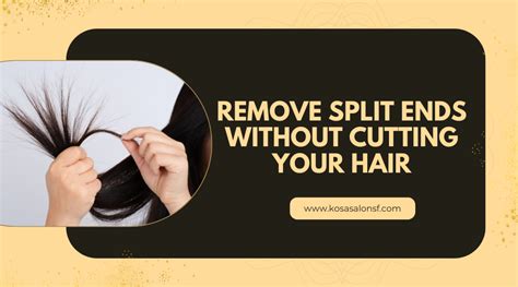 how to remove split ends from hair without cutting