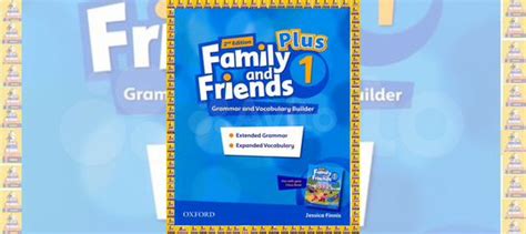 Family and Friends. Plus Level 1. 2nd Edition. Grammar and Vocabulary ...