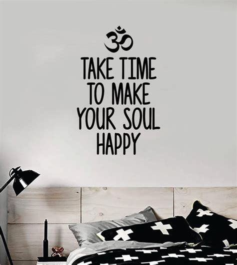 Take Time To Make Your Soul Happy Quote Decal Sticker Wall Vinyl Art D