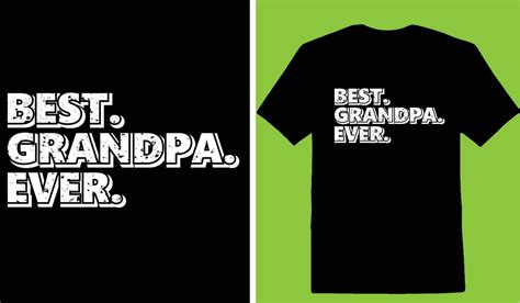 Best. Grandpa. Ever. T-shirt 24491734 Vector Art at Vecteezy