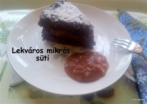 Lekváros Mikrós Süti 🍰 Ambrus Lászlónégyörgyi 🍴🌼 Receptje Cookpad