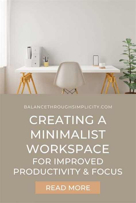 Creating a Minimalist Workspace for Improved Productivity