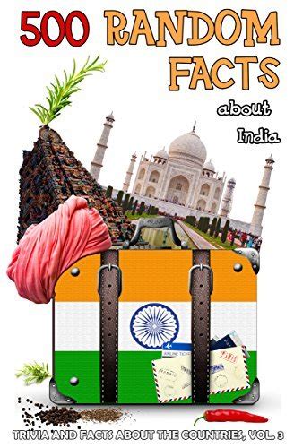 500 Random Facts About India By Lena Shaw Goodreads