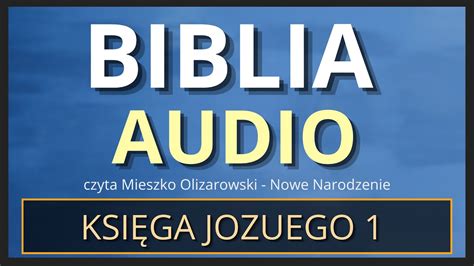 Księga Jozuego 1 Biblia Audio YouTube