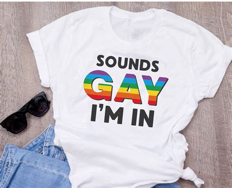 Sounds Gay I M In Lgbt Women Shirt Love Win Casual Shirts Rainbow Print Lesbian Love Is Love