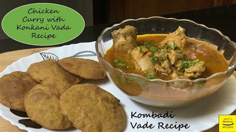 Easy Chicken Curry Recipe With Konkani Vada Kombadi Vade Recipe