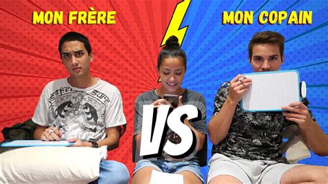 Qui Me Conna T Le Mieux Mon Fr Re Vs Mon Copain Youtube