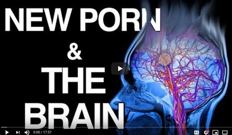 WHY Porn Changes The Brain SFW Minute YouTube Video Your Brain On Porn