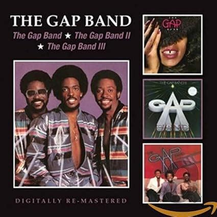 The Gap Band The Gap Band Ii The Gap Band Iii Amazon Co Uk Cds