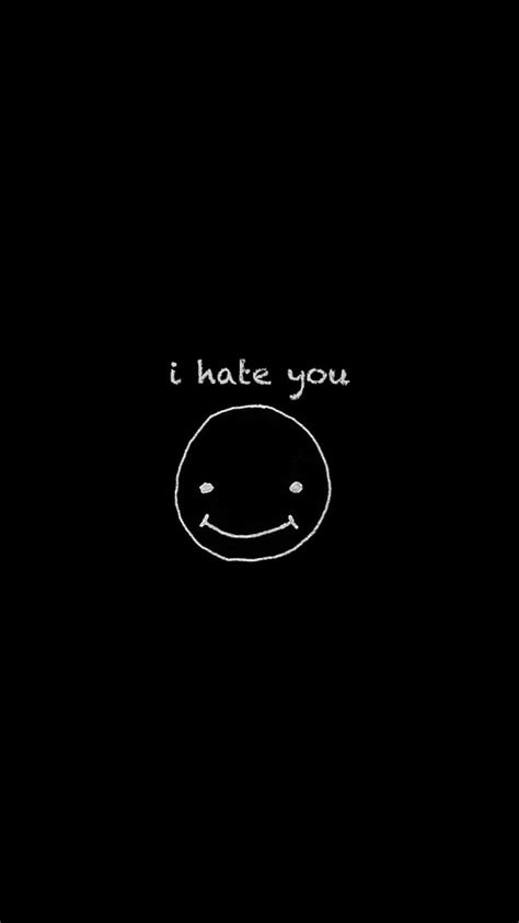 I Hate You Wallpaper Mobile