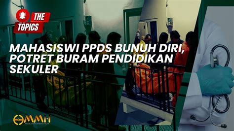 Mahasiswi PPDS Bunuh Diri Potret Buram Pendidikan Sekuler The Topics