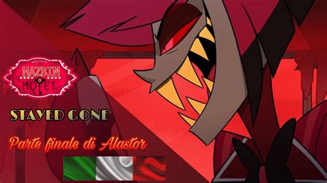 Hazbin Hotel Stayed Gone Parte Di Alastor Fan Cover Ita Youtube