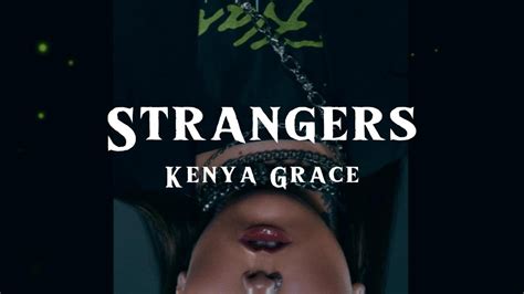 Kenya Grace Strangerslyrics Youtube