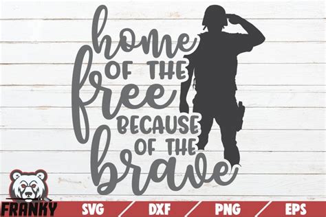 Home of the free because of the brave SVG | Cut file