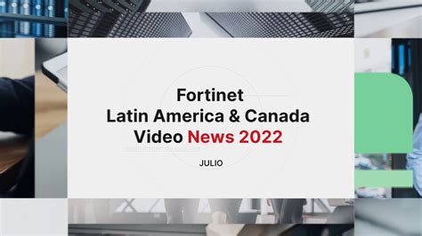 Fortinet LATAM on Twitter Todavía no has visto la edición de julio