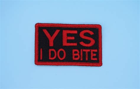 YES I DO BITE Sew Iron On Hook Or Hook Loop Embroidered Patch With