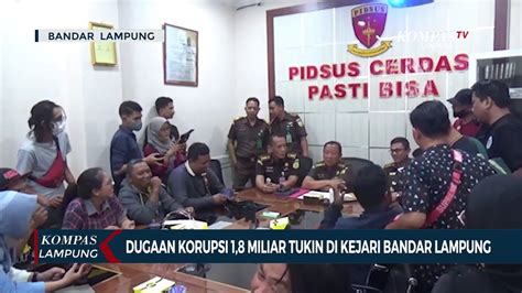 Dugaan Korupsi 1 8 Miliar Tukin Di Kejari Bandar Lampung Video