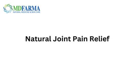 Natural Joint Pain Relief by MDFARMA - Issuu