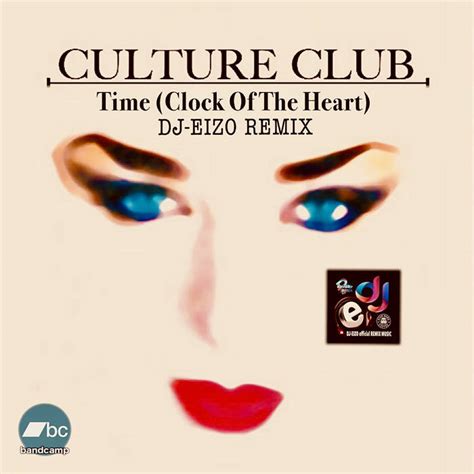 Culture Club Time Clock Of The Heart Dj Eizo Re Edit Clean