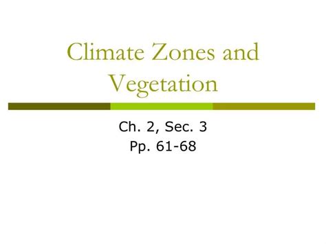 PPT - Climate Zones and Vegetation PowerPoint Presentation, free ...