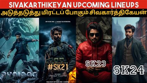 Sivakarthikeyan upcoming lineups | sk upcoming movies | cinetrends ...