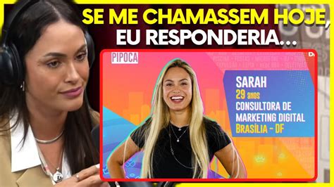 Sarah Andrade Revela Se Participaria Novamente Do Bbb Podcatsdelas