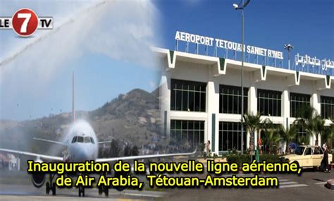 Inauguration De La Nouvelle Ligne A Rienne De Air Arabia T Touan