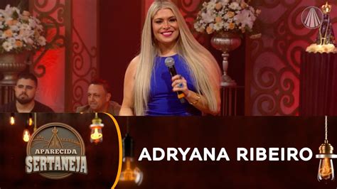 Adryana Ribeiro Agita O Palco Seus Sucessos YouTube