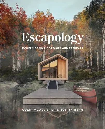 Best Modern Cabin Books To Inspire Your Cabin Living Modern Cabin Living