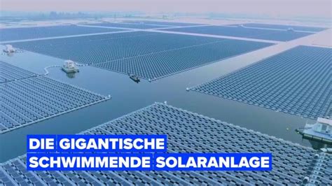 größte schwimmende Solaranlage der Welt NewsFlix blog