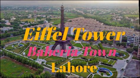 Eiffel Tower Bahria Town Lahore Lahore Bahria Town Eiffel Tower Park