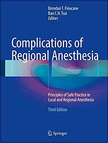 Anaesthesia-Database: Complications of Regional Anesthesia: Principles of Safe Practice in Local ...