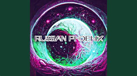 Russian Phoenix Youtube