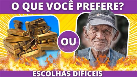 O Que Voc Prefere As Escolhas Mais Dif Ceis Da Sua Vida Jogo Das