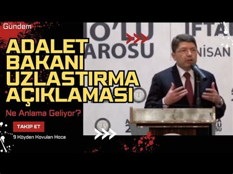 Adalet Bakani Uzla Tirma A Iklamasi Yargi Paket Anayasa Mahkemes