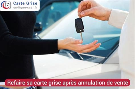 Comment Refaire Une Carte Grise Après Annulation De Vente