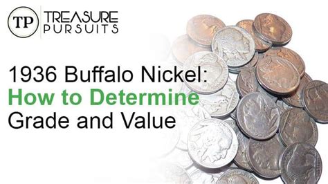 1936 Buffalo Nickel: How to Determine Grade and Value