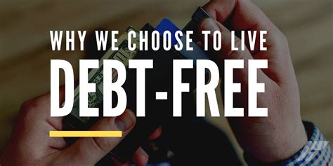 Why We Choose To Live Debt Free Pursue Protect