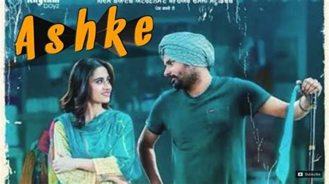 Ashke Punjabi Movies Amrinder Gill Latest Punjabi Movies 2018 Full Hd New Punjabi Movie Youtube