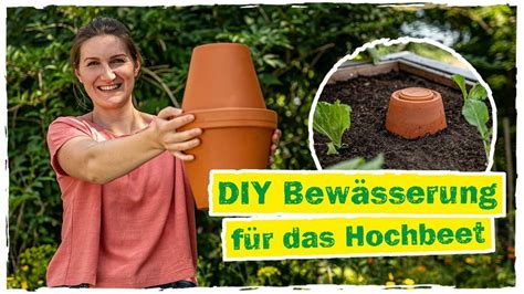 Diy Projekt Ollas Selber Bauen Ein Einfaches Bew Sserungssystem Von