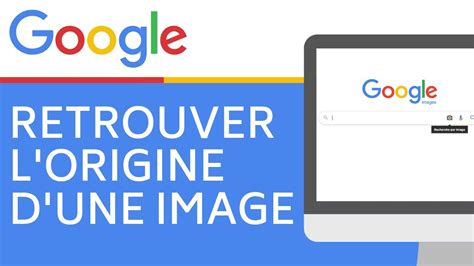 Retrouver L Origine D Une Image Google Image YouTube