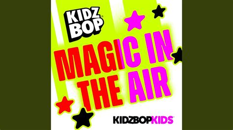 KIDZ BOP Kids - Magic In The Air Chords - Chordify