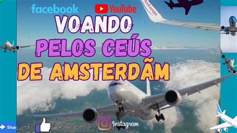 AMSTERDAM VID 02 Vamos dar um rolê pelas ruas e depois voar pelo céus